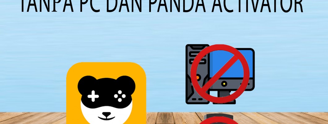 CARA ACTIVATE PANDA PRO TANPA PC/LAPTOP DAN PANDA ACTIVATOR